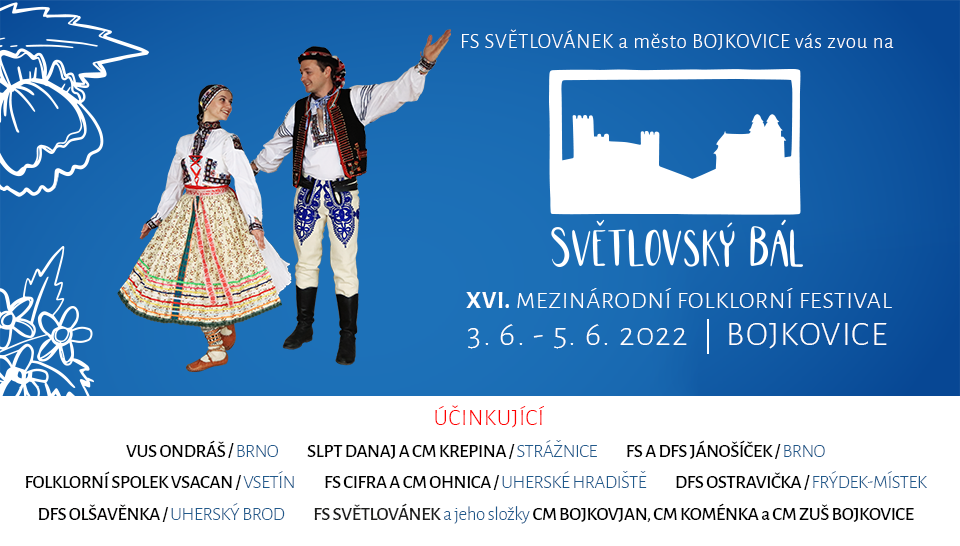 SVĚTLOVSKÝ BÁL | XVI. mezinárodní folklorní festival | Bojkovice - účinkující